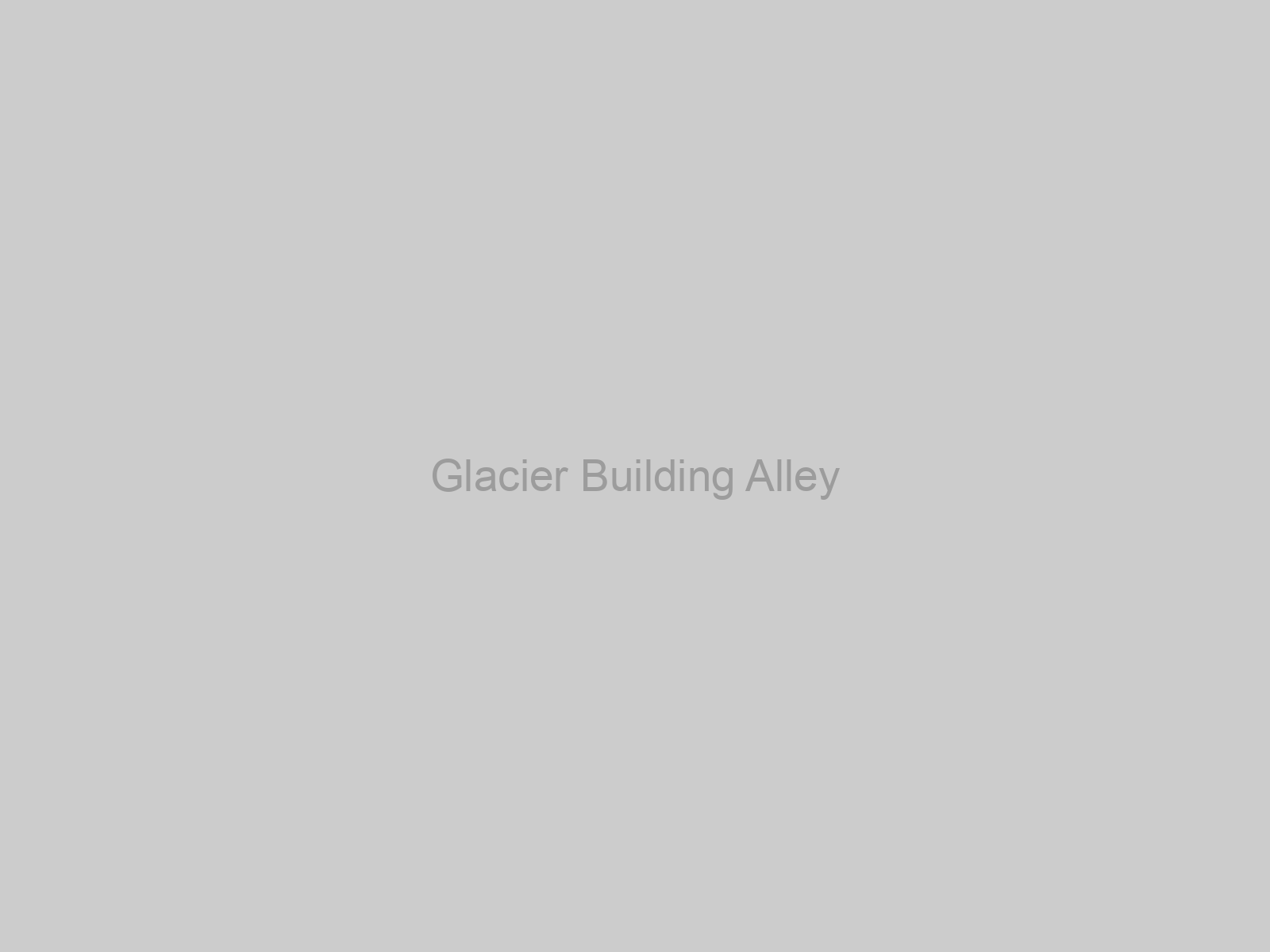 Glacier Building Alley